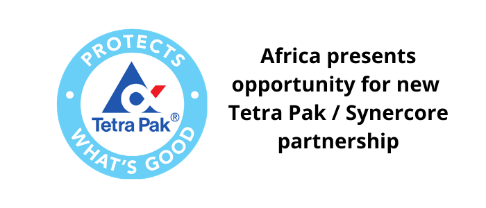 Africa presents opportunity for new Tetra Pak/Synercore partnership